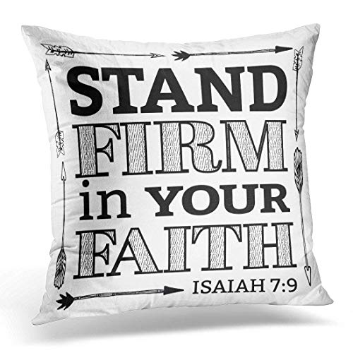 zengjiansm Stand Firm in Your Faith Christian Bible Scripture Design with Arrow Border From Isaiah on White Decorative Pillow Case Home Decor Square 18x18 Inches Pillowcase