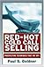 Red-Hot Cold Call Selling: Prospecting Techniques That Pay Off by