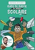 Guide de survie en milieu scolaire - Agenda 2016-2017