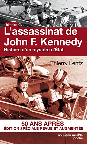 Download L'assassinat de John F. Kennedy: Histoire d'un mystère d'État Download L'assassinat de John F. Kennedy: Histoire d'un mystère d'État