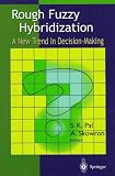 Image de Rough Fuzzy Hybridization: A New Trend in Decision-Making