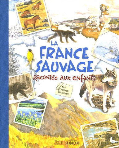 La  France sauvage racontée aux enfants