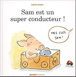Sam est un super conducteur !