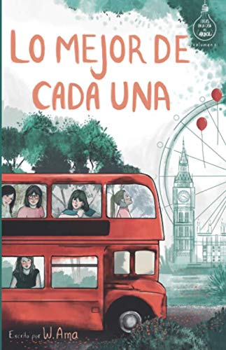 Lo mejor de cada una : Novela infantil-juvenil. Lectura de 8-9 a 11-12 años. Literatura Ficción. Libros para niñas y niños