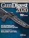 Produktbild Gun Digest 2020, 74th Edition: The World's Greatest Gun Book!