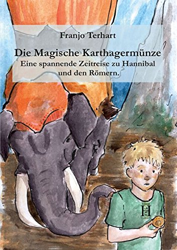 Die magische Karthagermünze: Eine spannende Zeitreise zu Hannibal und den Römern