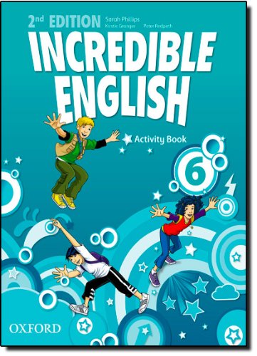 Incredible english. Activity book. Per la Scuola elementare: 6