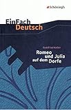 Image de EinFach Deutsch Textausgaben: Gottfried Keller: Romeo und Julia auf dem Dorfe: Klassen 8 - 10