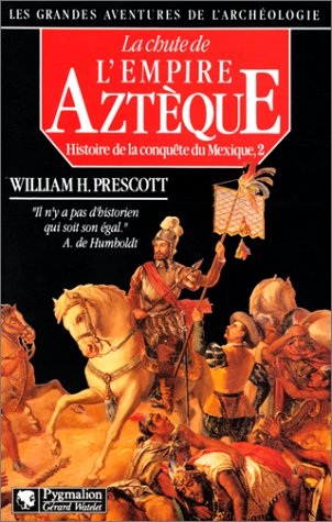 couverture de : La chute de l'Empire Azt&egrave;que