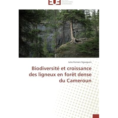 Biodiversite Et Croissance Des Ligneux En Foret Dense Du Cameroun Pdf Download Munashehubert