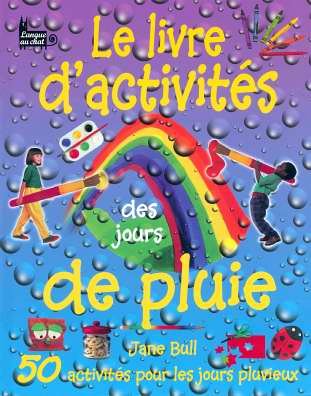 couverture de : Livre d'activit&eacute;s des jours de pluie (Le)