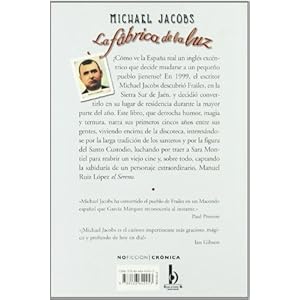 LA FABRICA DE LA LUZ: VIDA Y MILAGROS EN UN PUEBLO ANDALUZ (NoFicción/Crónica)