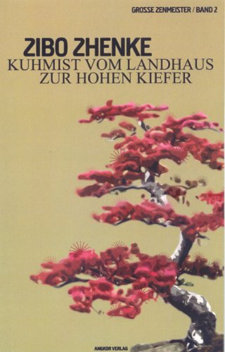Download Kuhmist vom Landhaus zur Hohen Kiefer (Große Zen-Meister 2) Download Kuhmist vom Landhaus zur Hohen Kiefer (Große Zen-Meister 2)