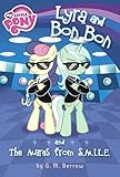 Lyra and Bon Bon and the Mares from S.M.I.L.E. (My Little Pony (Little, Brown & Company)) by G. M. Berrow