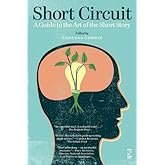 Short Circuit: A Guide to the Art of the Short Story