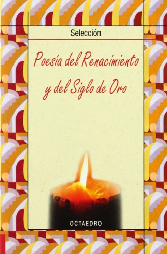 Poesía del renacimiento y del siglo de oro: (selección) (biblioteca básica)