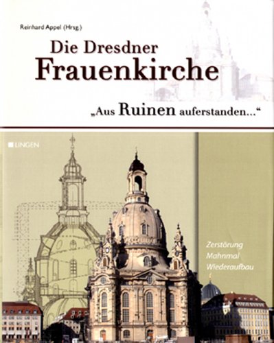 Download Die Dresdner Frauenkirche - Aus Ruinen auferstanden