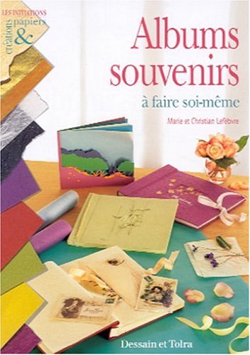 couverture de : Albums souvenirs &agrave; faire soi-m&ecirc;me