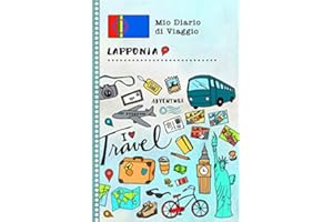 Lapponia Diario di Viaggio: Libro Interattivo Per Bambini per Scrivere, Disegnare, Ricordi, Quaderno da Disegno, Giornalino, Agenda Avventure – Attività per Viaggi e Vacanze Viaggiatore