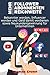 Mehr Follower auf Instagram, mehr YouTube Abonnenten, mehr Reichweite auf Facebook - Bekannter werden, Influencer werden und Geld damit verdienen sowie Neukundengewinnung für Unternehmen by 