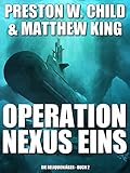 Bücher Neuerscheinungen 2022 - Operation Nexus Eins (Die Reliquienjäger 2) von P.W. Child
