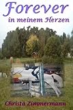 Forever in meinem Herzen by Christa Zimmermann