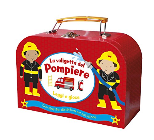 La valigetta del pompiere. Leggi e gioca. Con gadget