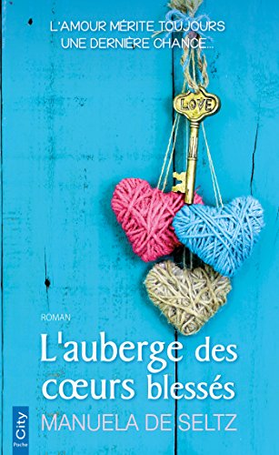 L'auberge des coeurs blessés L'auberge des coeurs blessés