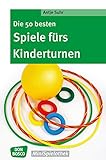Die 50 besten Spiele fürs Kinderturnen - eBook (Don Bosco MiniSpielothek) by