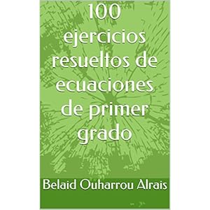 100 ejercicios resueltos de ecuaciones de primer grado