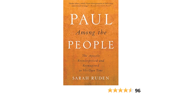 Amazon Fr Paul Among The People The Apostle Reinterpreted And Reimagined In His Own Time Ruden Sarah Livres