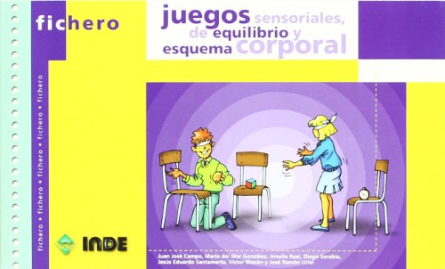 Juegos sensoriales, de equilibrio y esquema corporal (Ficheros de juegos y actividades)