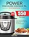 Produktbild Power Pressure Cooker XL Cookbook: 550 Quick, Easy and Delicious Power Pressure Cooker XL Recipes For Your Whole Family. (2019 Edition)