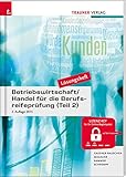  Betriebswirtschaft/Handel für die Berufsreifeprüfung (Teil 2) Lösungsheft
