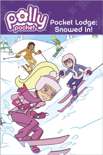 Preisvergleich Produktbild Pocket Lodge: Snowed In! (Polly Pocket)