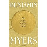The Perfect Golden Circle: Selected for BBC 2 Between the Covers Book Club 2022