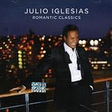 Romantic Classics - Julio Iglesias