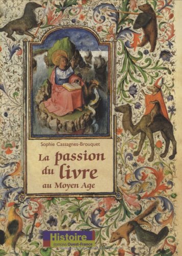 La passion du livre au Moyen Age francais