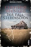 Christine Bernard. Der Fall Siebenschön von Michael E. Vieten