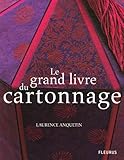Le grand livre du cartonnage