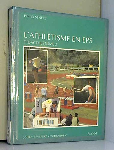 Athlétisme en EPS. Didacthlétisme Athlétisme en EPS. Didacthlétisme
