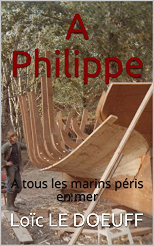 Download A Philippe: A tous les marins péris en mer