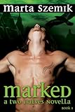 Image de Marked: A Two Halves Novella (English Edition)