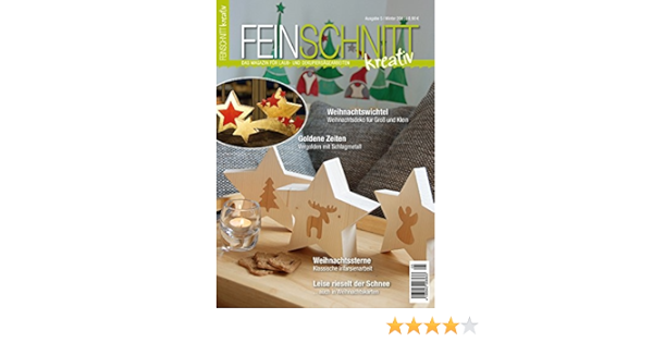 Feinschnittkreativ Ausgabe 5 Das Magazin Fur Laub Und Dekupiersagearbeiten Winter 2015 Amazon De Feinschnittkreativ Bucher