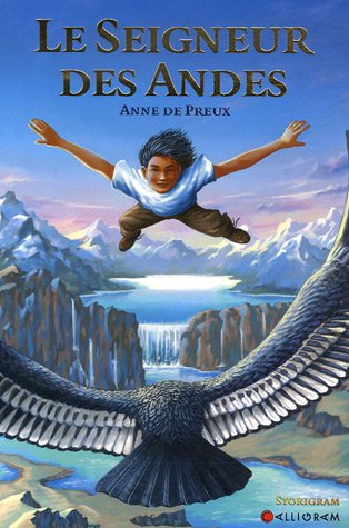 couverture de : Seigneur des Andes (Le)