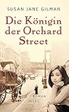 Bücher Neuerscheinungen 2022 - Die Königin der Orchard Street von Susan Jane Gilman