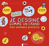 Image de Je dessine comme un grand mes animaux préférés