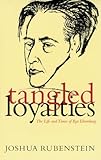 Tangled Loyalties: The Life and Times of Ilya Ehrenburg (Judaic Studies Series) by