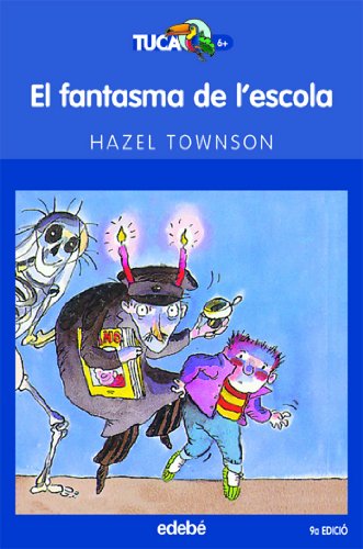 El fantasma de l?escola: 10 (TUCAN BLAU)