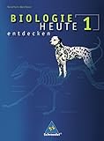 Biologie heute entdecken SI - Ausgabe 2008 für Nordrhein-Westfalen: Schülerband 1 by 